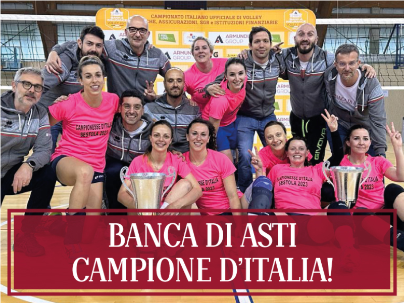 “Bank & Insurance volley 2023”: Banca di Asti Campione d’Italia!